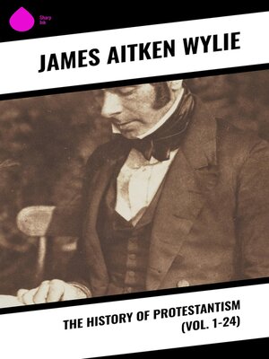 cover image of The History of Protestantism (Volume 1-24)